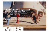Artists Respond American Art and the Vietnam War, 1965 ... · “Artists Respond: American Art and the Vietnam War, 1965–1975” focuses on real-time reactions to the Vietnam War,