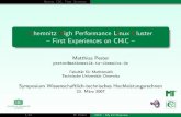ChemnitzHigh Performance LinuxCluster { First Experiences ...pester/chic/chic08.pdf · ChemnitzHigh Performance LinuxCluster { First Experiences on CHiC {Matthias Pester pester@mathematik.tu-chemnitz.de