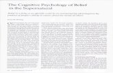 The Cognitive Psychology of Belief in the The Cognitive Psychology of Belief in the Supernatural Belief