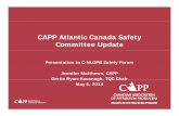 CAPP Atlantic Canada SafetyCAPP Atlantic Canada …CAPP’s Atlantic Canada Safety Committee Chaired by a member company employee; supported by senift l f b i ithior safety employees