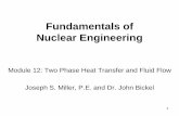 Fundamentals of Nuclear Engineering4. Describe two phase heat transfer rates from fuel to coolant and Boiling Transition 5. Describe steady state core temperature profiles 6. Describe