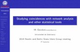 Studying coincidences with network analysis and other ...Studying coincidences with network analysis and other statistical tools M. Escobar (modesto@usal.es) ... Turina Garzon Joaquin