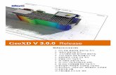 GeoXD V 3.0.0 Release NtNote Enhancementsadmin.midasuser.com/UploadFiles2/123/GeoXD_Perfection_release_note.pdfGeoXD V 3.0.0 Release NtNote Enhancements 1. GTS 연동중립파일생성기능추가