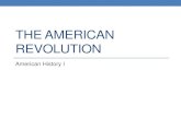 The American Revolutionlbakken.weebly.com/uploads/5/6/4/5/56457055/american_revolution.pdfReaction to Townshend Acts •“No taxation without representation!” •Sons of Liberty