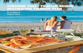 SUNSHINE COAST TOURISM REGION …...Sunshine Coast Tourism Region Destination Tourism Plan 2013-2020 5 8. As a region, proactively support the growth of signature events and the acquisition