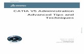 CATIA V5 Administration Advanced Tips and Techniques · The third section covers tips on starting V5 CATIA faster and is titled Tips on starting V5 CATIA Faster. The last section