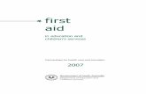 first aid - Port Lincoln High School · Firstaidineducationandchildren’sservices DECS2007 6 First aid Definition Firstaidsupportineducationandchildcaresettingsisthesameasthat provided