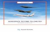 Products & Services...TRACKING & RECEPTION TELEMETRY & SIGNAL RECORDERS. DATA ANALYSIS SERVICES. 8 SAFRAN DATA SYSTEMS AEROSPACE TESTING TELEMETRY SAFRAN DATA SYSTEMS AEROSPACE TESTING