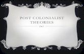 Post colonialist theoriessbkcollegeapk.in/naac2018/2.3.2-ICT_Teaching-learning-and-Evaluation.pdfPost colonialism emerged during the late 1980s or rather in the ... • Hybridity •