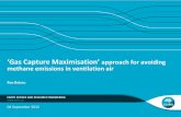 ‘Gas Capture Maximisation’ - Global Methane Initiative · 2013-01-24 · • Goaf drainage to control gas in longwall panels • Gas ... Petroleum industry rig capabilities ...