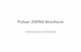 Pulsar 200NS Brochure - Global Bajaj · Streetfighter looks give the Pulsar 200NS unmatched character on the road Better cornering ability and high speed stability Plush ride comfortfor