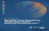 SDG 4 DATA DIGEST 2017 The Quality Factor: Strengthening ...gaml.uis.unesco.org/wp-content/uploads/sites/2/2018/10/quality-factor... · Box 5. National data quality frameworks: The