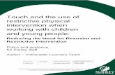Touch and the use of restrictive physical …...Page 3 of 66 Touch and the use of restrictive physical intervention when working with children and young people Vulnerable Learners