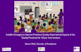 Scalable Strategies to Improve Preschool Quality: Experimental … · 2019-05-15 · Quality Preschool for Ghana (QP4G) •In partnership with Ghana Education Service, National Nursery
