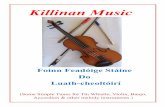 Killinan Musickillinanmusic.com/wp-content/uploads/2014/12/Killinan... · 2020-02-16 · Killinan Music Foinn Feadóige Stáine Do Luath-cheoltóirí (Some Simple Tunes for Tin Whistle,