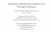 Ojai Modeling Update and Drought Analysisobgma.com/wp-content/uploads/2015/05/Schnaar_Ojai... · Ojai Basin Modeling Update and Drought Analysis Ventura River Watershed Council June