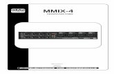 MMIX-4 - Highlite · 2018-12-14 · 1 Congratulations! You have bought a great, innovative product from DAP Audio. The DAP MMIX-4 brings excitement to any venue. Whether you want