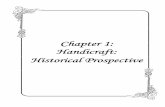 Chapter 1: Handicraft: Historical Prospectiveshodhganga.inflibnet.ac.in/bitstream/10603/70840/7/07...Chapter-1: Handicraft Historical Perspective 2 But handicraft is a bit different