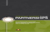 CREATING CHANGE through PARTNERSHIPS · Significant time spent building relationships between staff, organisations and community. Partners commit to ongoing relationship, not only