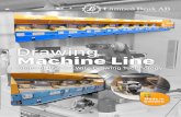 Drawing Machine Line · 2018-04-23 · Drawing Machine Control Line (DMCL) For drawing of carbon steel, stainless steel and alloy wires. Regulated with a limited dancer. At the entrance