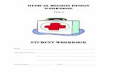 MedicalMission Activity - Student Design Workbook · 2 Medical Mission Activity – Student Design Workbook © QUT 2013 Thinking space … drawings, diagrams, observations, notes,