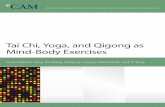 Tai Chi, Yoga, and Qigong as Mind-Body Exercisesdownloads.hindawi.com/journals/specialissues/609514.pdf · 2019-08-07 · Evidence-Based Complementary and Alternative Medicine Tai