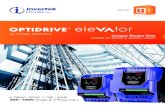 AC Variable Speed Drive Compact Elevator Drive Suitable ... · Optidrive Elevator is the 2nd generation dedicated elevator drive from Invertek Drives, designed to provide smooth,