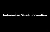 Indonesian Visa Information · (Visa On Arrival/Tourist Visa/Free Visa) VITAS. 6/12 . Months. 60 Days. VKSB. 30 Days. VOA. Validity Period. 5. VITAS. Chosen Indonesian Embassy. Any.