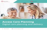 Access Care Planning - The Access Group · Access Care Planning has covered everything, it really stood out because of the ease of use, the extra savings it will give us and because