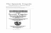 The Spanish Tragedy - WordPress.com · Note on the date of the play: A reference to The Spanish Tragedy in Jonson's Bartholomew Fair suggests that The Spanish Tragedy was produced