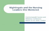 Nightingale and the Nursing Leaders She Mentored · St Bartholomew’s, London Maria Machin, after Montreal General, matron at St Bartholomew’s, London (hostile environment to trained