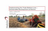 Implementing the Triple Bottom Line – Sustainable ... · Implementing the Triple Bottom Line – Sustainable Development at Holcim Zürich, 14 May 2012 Ariane Lüthi ... Engagement