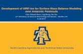 Development of WRF-ice for Surface Mass Balance Modeling over … · 2020-01-07 · North Carolina Agricultural and Technical State University North Carolina Agricultural and Technical