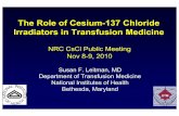 Presentation (20) of Susan Leitman/NIH-The Role of Cesium ...Gamma (CsC Advan • Rapid (2-3 mins), easy • Efficient & convenient (• Reliable – very rare mevery rare me • Very