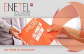 ABOUT ENETEL SOLUTIONS...provisioning systems on billing and charging systems of Ericsson and prepresents Ericsson regional partner for billing and charging systems. Enetel Solutions