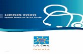 HEDIS 2020: Hybrid Measure Quick Guide · i. A basic OB exam that includes auscultation for fetal heart tone, or pelvic exam with OB observations, or measurement of fundus height.