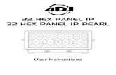 ADJ 32 HEX PANEL IP User Manualadjmedia.s3-website-eu-west-1.amazonaws.com/manuals/32... · 2019-03-29 · ADJ Products, LLC - - 32 Hex Panel IP/32 Hex Panel IP Pearl User Manual
