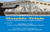 NOTABLE TRIALS - Manitoba Historical Society · { 4 } Table of Contents Acknowledgements 7 Foreword 8 PART 1 SEDITION TRIALS FROM THE WINNIPEG GENERAL STRIKE (1919-1920) Overview
