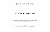 Call Centre Curriculum: Learner...Contact a local call centre and find out if they are inbound (only take calls from outside) or outbound (they call out to try to sell products). Also,