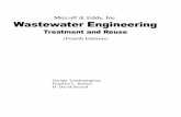 Metcalf Eddy, Inc. Wastewater EngineeringWastewater engineering is that bmnch of environmental engineering in which the basic principles of science and engineering are applied to solving