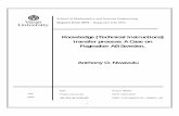 Knowledge (Technical Instructions) transfer process: A Case on …lnu.diva-portal.org/smash/get/diva2:276222/FULLTEXT01.pdf · 2009-11-11 · The knowledge transfer process of a Swedish