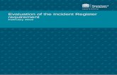Evaluation of the Incident Register requirement · Evaluation of the Incident Register requirement Report – February 2019 6 Recommendation 10: Require that recording of incidents
