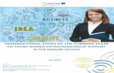 TRANSNATIONAL STUDY OF THE CURRENT STATE IN BUSINESS Project - Transnational... · Transnational Study of the Current State on Young Women EntrepreneurshipSupport in the Danube Region
