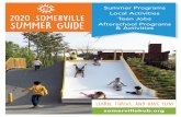 Summer Programs Local Activities 2020 Somerville Teen Jobs … Summer... · 2020-02-25 · Low cost Financial aid available Transportation available This 2020 Somerville Summer Guide