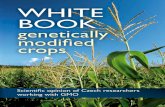 White Book genetically modified crops · as genetic modifications (GM) since this technology provides access to asignificantly increased gene pool. Genetic modification applied to