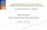 SOFC Modeling Considering Internal Reforming by …...SOFC Modeling Considering Internal Reforming by a Global Kinetics Approach and My Research in General Martin Andersson Division