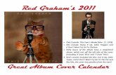 Red Graham’s 2011flamingcheese.ca/index_images/Red_calendar_fronts_11.pdf · • Red’s version included the hits: Lick It Up, Little Tunas, and (I Don’t Want To) Go To The Vet