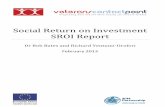 Social Return on Investment SROI Report · The study has been conducted by Planning for Real (PfR) using staff trained as Social Return on Investment (SROI) practitioners and ex-forces