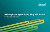 Hydrologic and Hydraulic Modeling with ArcGIS · 2014-08-11 · Hydrologic and Hydraulic Modeling with ArcGIS Arc Hydro: All features are labeled with a unique HydroID across the
