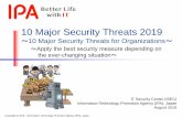 10 Major Security Threats 2019 - IPA · ⚫ Various threats - “Attack Vectors” can be categorized to some major attack vectors ⚫ Importance of basic security measures has not